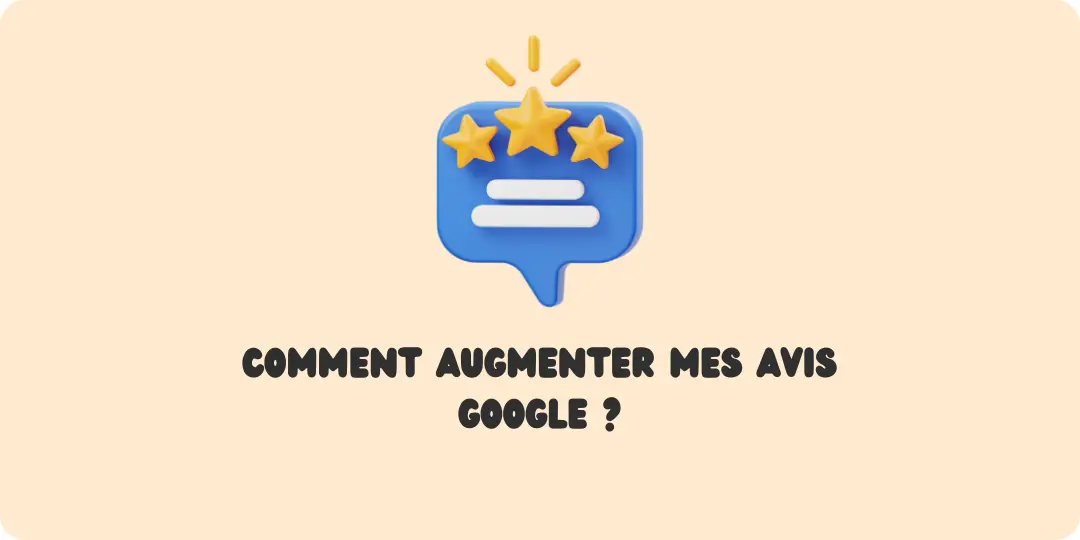 Comment augmenter mes avis Google Avis Google Avis en ligne Google avis