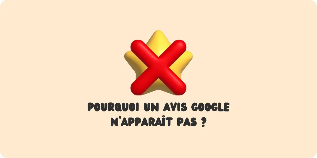 avis google qui n'apparait pas pourquoi les avis google n'apparaissent pas avis en ligne Seo local